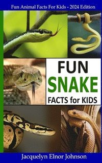 bokomslag Fun Snake Facts for Kids