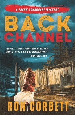 Back Channel: A Page-Turning Mystery Thriller With Jaw-Dropping Twists and Turns