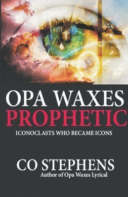 Opa Waxes Prophetic 1