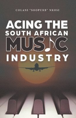 Acing the South African Music Industry 1