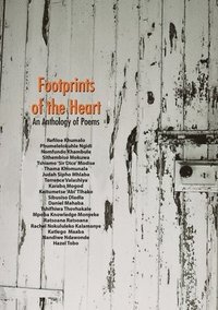 bokomslag Footprints of the Heart: An anthology of poetry by students at the University of Johannesburg