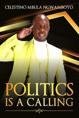 Politics Is a Calling 1