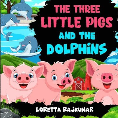 The Three Little Pigs And The Dolphins 1