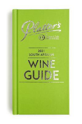 bokomslag Platter's South African Wine Guide 2021