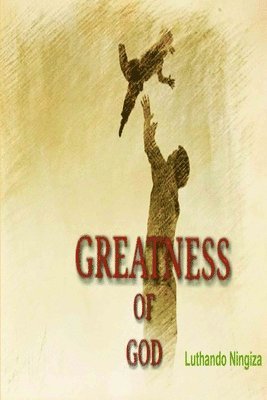 Greatness of God 1