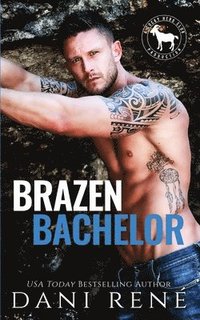bokomslag Brazen Bachelor: A Hero Club Novel
