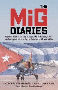 bokomslag The MiG Diaries