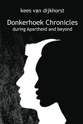 Kees Van Dijkhorst, Kees van Dijkhorst, Kees van Dijkhorst - Donkerhoek Chronicles, Häftad