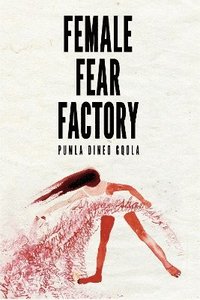 bokomslag Female Fear Factory