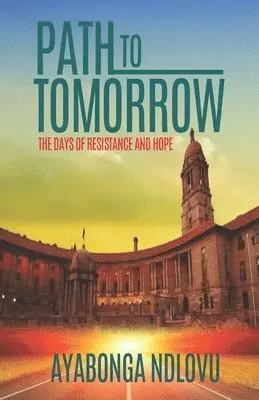 Ayabonga Ndlovu - Path to Tomorrow, Häftad. Tillgänglighet: Tillfälligt slut
