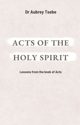 bokomslag Acts of the Holy Spirit