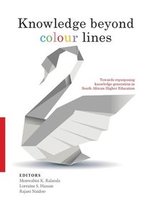 bokomslag Knowledge Beyond Colour Lines