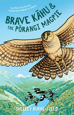 Shelley Burne-Field - Brave K?hu and the P?rangi Magpie, Häftad