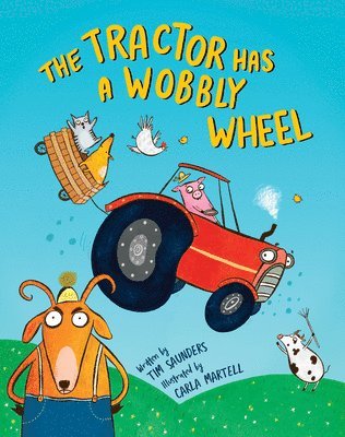 Tim Saunders - Tractor Has a Wobbly Wheel, Häftad