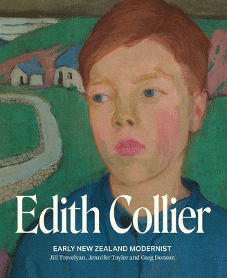 Edith Collier: Early New Zealand Modernist 1