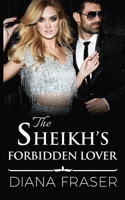 bokomslag The Sheikh's Forbidden Lover