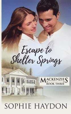 Diana Fraser, Sophie Haydon - Escape to Shelter Springs, Häftad