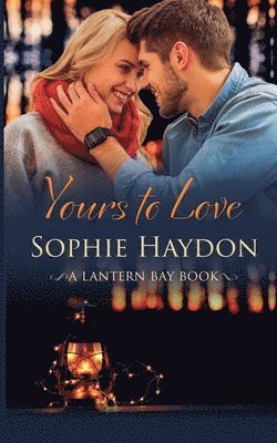 Diana Fraser, Sophie Haydon - Yours to Love (A Heartwarming Christmas Holiday Romance), Häftad