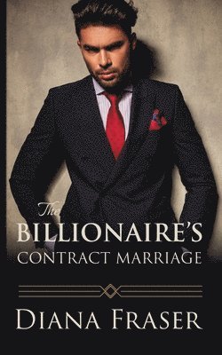 bokomslag The Billionaire's Contract Marriage