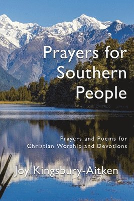 Joy Kingsbury-Aitken - Prayers for Southern People, Häftad