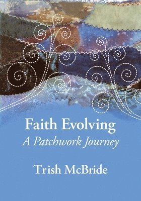 Trish McBride - Faith Evolving, Häftad