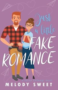 bokomslag Just A Little Fake Romance
