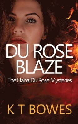K T Bowes, K. T. Bowes - Du Rose Blaze, Häftad