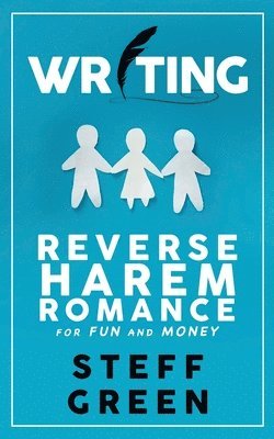 Writing Reverse Harem for Fun and Money 1