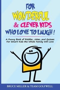 bokomslag For Wonderful & Clever Kids Who Love to Laugh