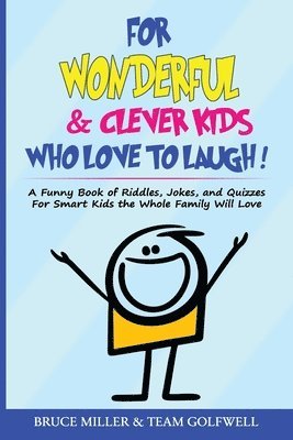 For Wonderful & Clever Kids Who Love to Laugh 1