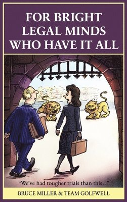For Bright Legal MInds Who Have It All