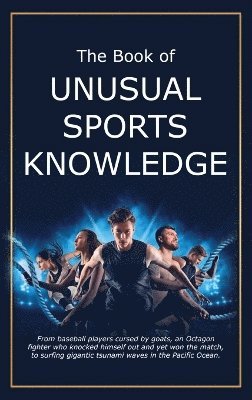 The Book of Unusual Sports Knowledge 1