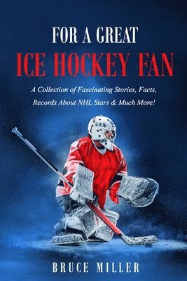 For a Great Ice Hockey Fan