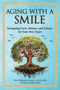 bokomslag Aging With a Smile