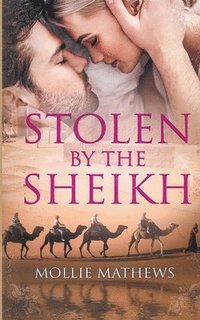 bokomslag Stolen By The Sheikh