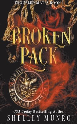 Shelley Munro - Broken Pack, Häftad