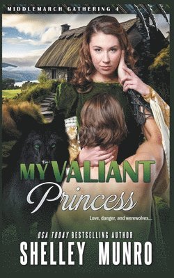 Shelley Munro - My Valiant Princess, Häftad