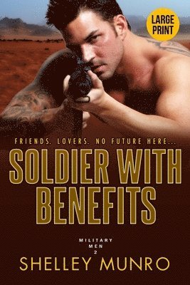 Soldier With Benefits 1