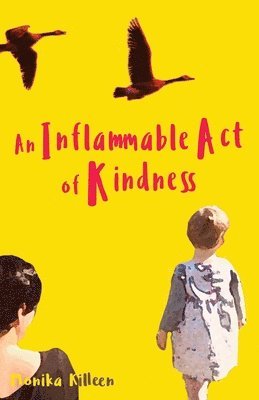 bokomslag An Inflammable Act of Kindness