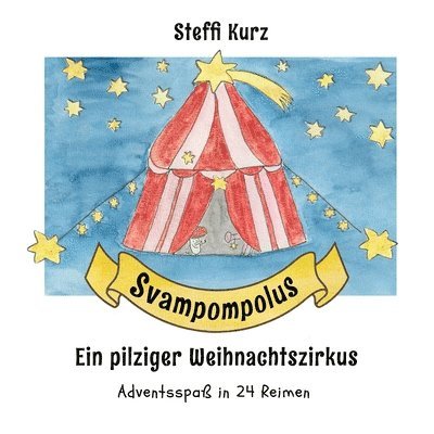 Svampompolus Ein pilziger Weihnachtszirkus