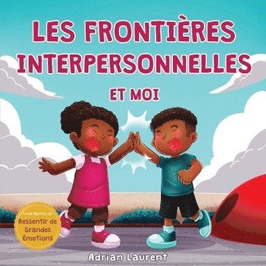 bokomslag Les frontières interpersonnelles et moi