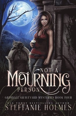 Not A Mourning Person: A kooky, spooky cozy fantasy with spice 1