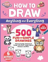 bokomslag How to Draw Anything and Everything for Kids