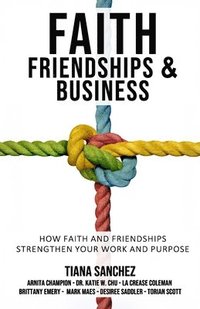 bokomslag Faith, Friendships, and Business