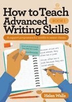 Helen Walls - How to Teach Advanced Writing Skills - Book 1, Häftad