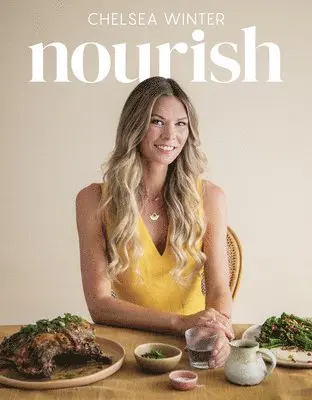 Chelsea Winter - Nourish, Häftad. Tillgänglighet: Lägg i varukorg