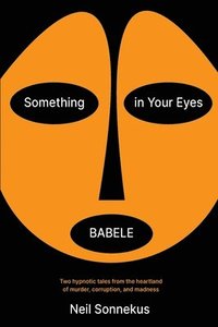 bokomslag Something in Your Eyes / Babele