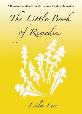 bokomslag The Little Book of Remedies: A Concise Handbook for the Lasavia Healing Remedies