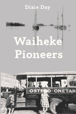 Waiheke Pioneers 1