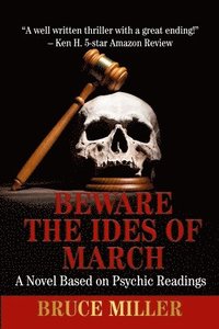 bokomslag Beware the Ides of March